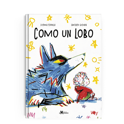 Libros Amanuta  Ficción Como un lobo 9789563643619